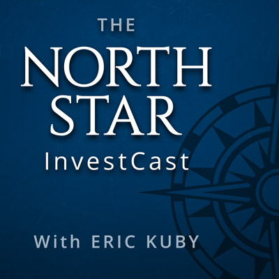 The North Star InvestCast with Eric Kuby