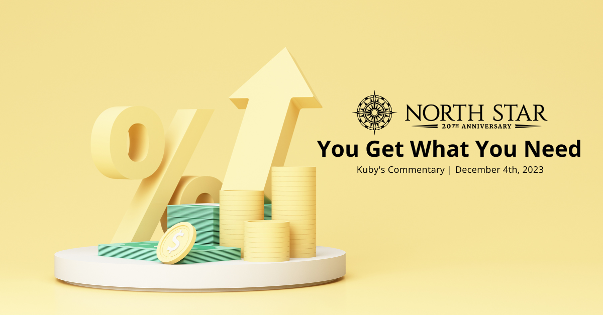 You Get What You Need North Star Financial Services