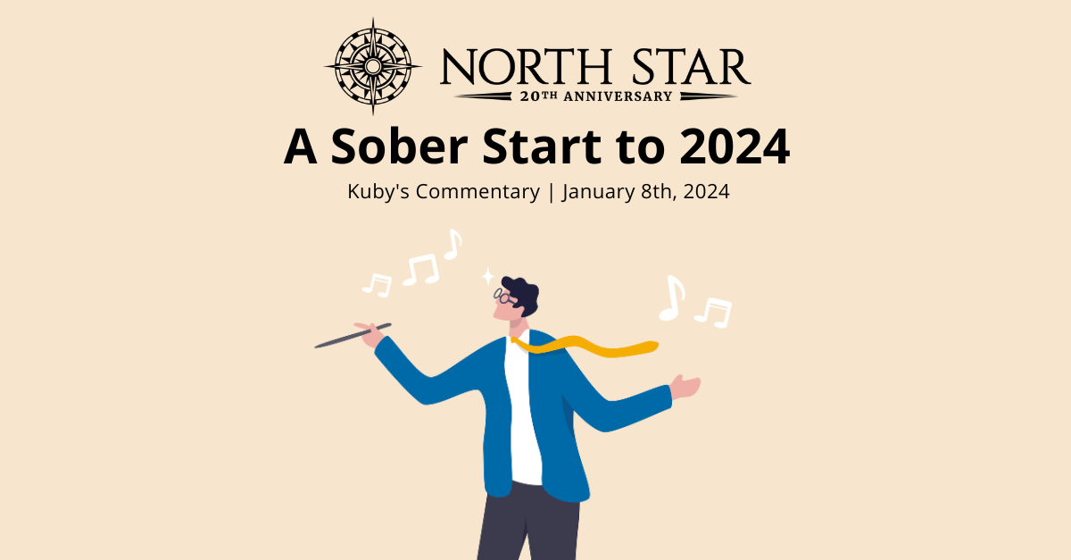 A Sober Start to 2024 North Star Financial Services
